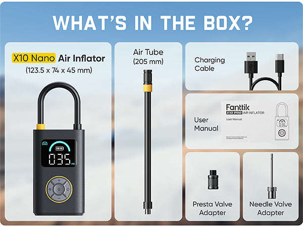 Box contents graphic for the Fanttik X10 Pro Air Inflator, showing the black and yellow air pump with a shackle, Presto Valve Adapter, Needle Valve Adapter, Charging Cable, Air Tube, User Manual, and a box, under the heading 'WHAT'S IN THE BOX?'.