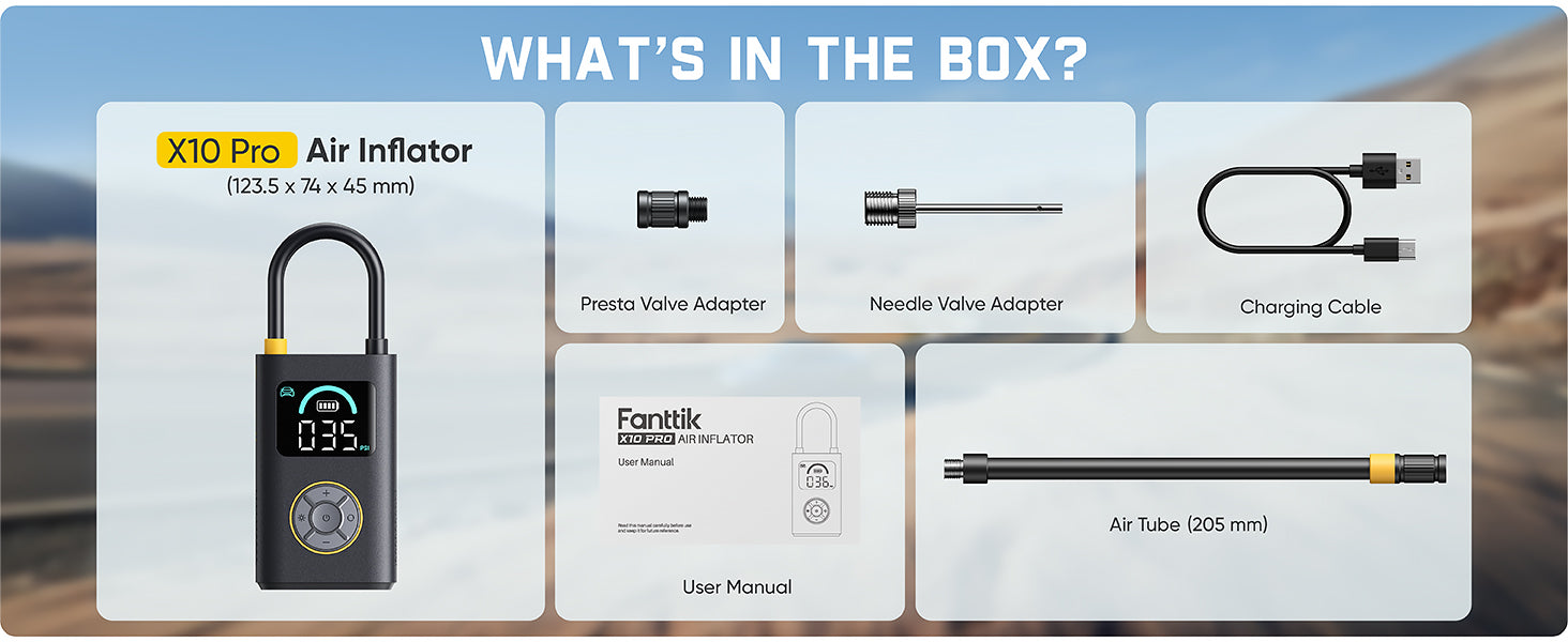 Box contents graphic for the Fanttik X10 Pro Air Inflator, showing the black and yellow air pump with a shackle, Presto Valve Adapter, Needle Valve Adapter, Charging Cable, Air Tube, User Manual, and a box, under the heading 'WHAT'S IN THE BOX?'.