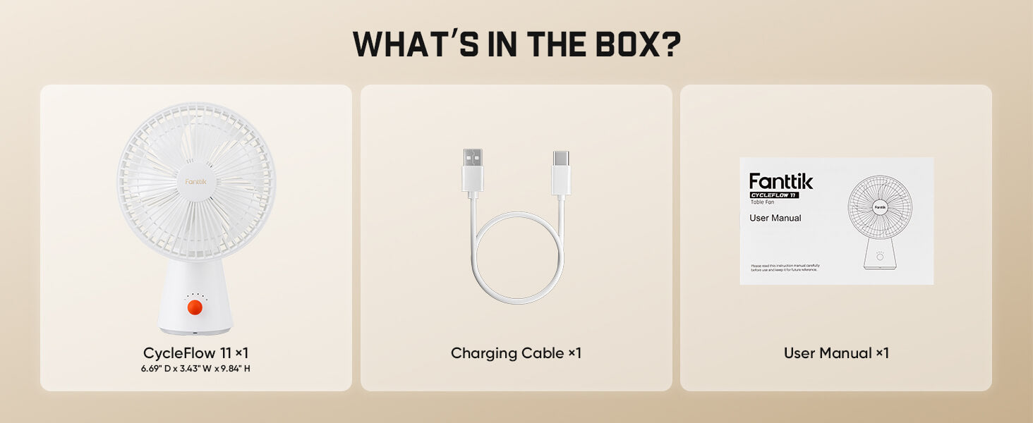 Box contents overview for the Fanttik CycleFlow 11 desk fan, showing a white fan, a USB charging cable, and a user manual on a beige background with the heading 'WHAT'S IN THE BOX?'.