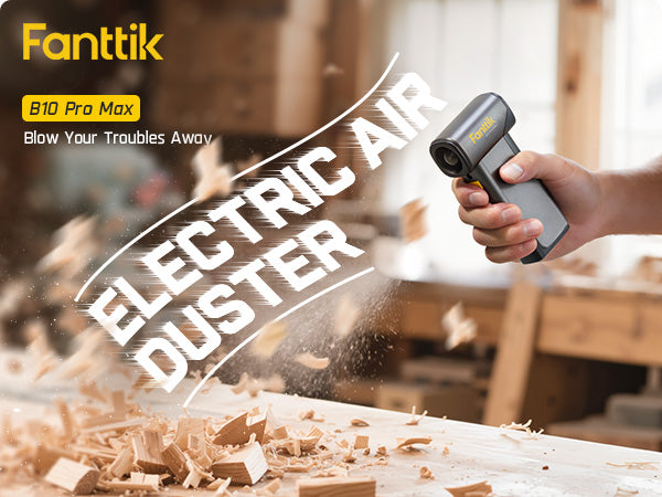 Fanttik B10 Pro Max Electric Air Duster, 130000RPM Brushless Motor, Compressed Air Duster, 6 Gears Adjustable, 28.8Wh Rechargeable Battery, Electric Duster for PC, Keyboard, Electronics and Workbench