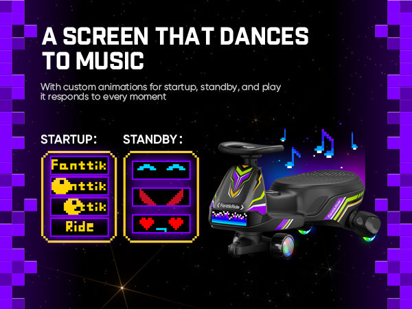 A promotional graphic for a ride-on toy with a digital screen that responds to music. The black ride-on toy has purple, pink, and green neon-style accents and is shown beside two pixel-art style panels labeled STARTUP: and STANDBY:, with colorful text including 'Fanttik', 'Ride', and music notes on a dark space-themed background with purple border elements.
