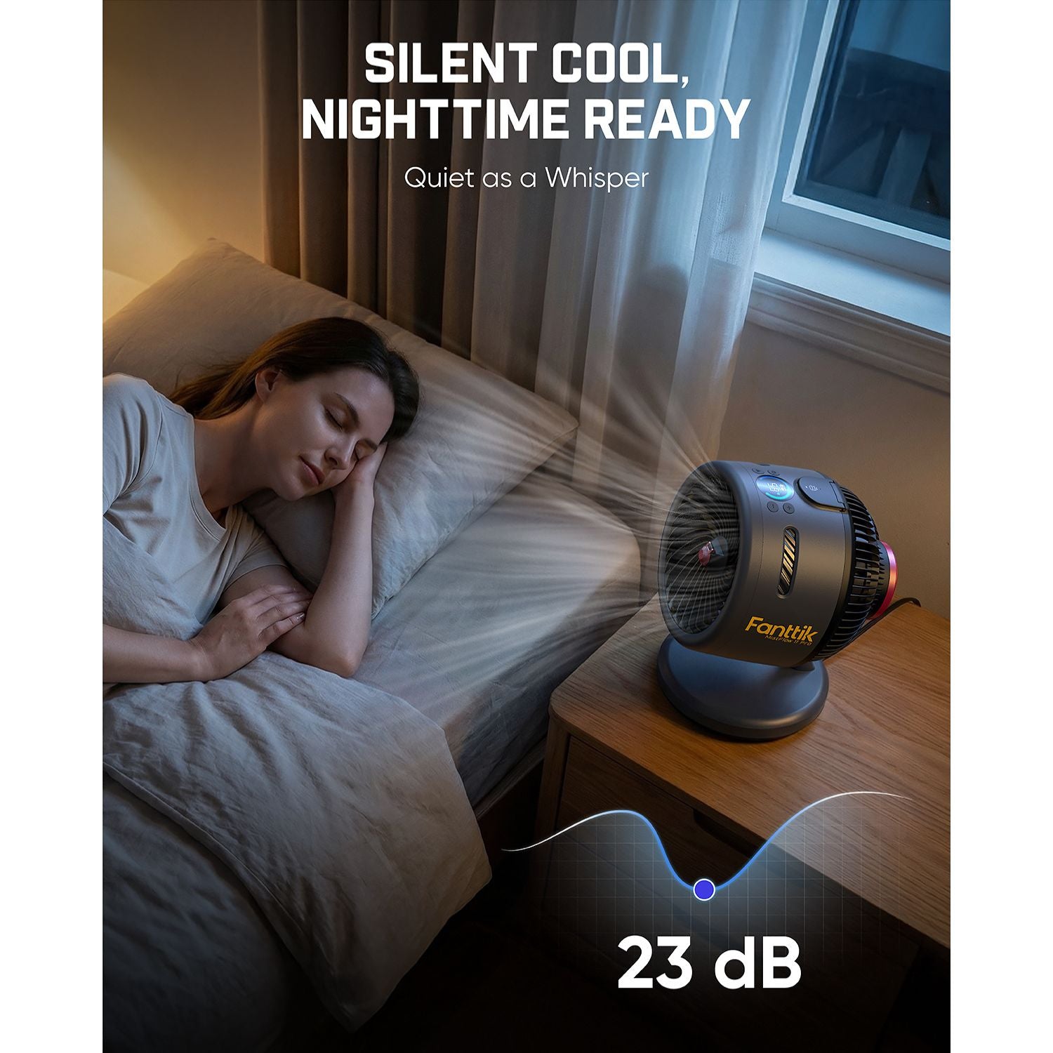 Woman sleeping in bed with a Fanttik MistFlow 11 Pro Cordless Misting Fan on a nightstand, text indicating 'Silent Cool, Nighttime Ready' and '23 dB'.