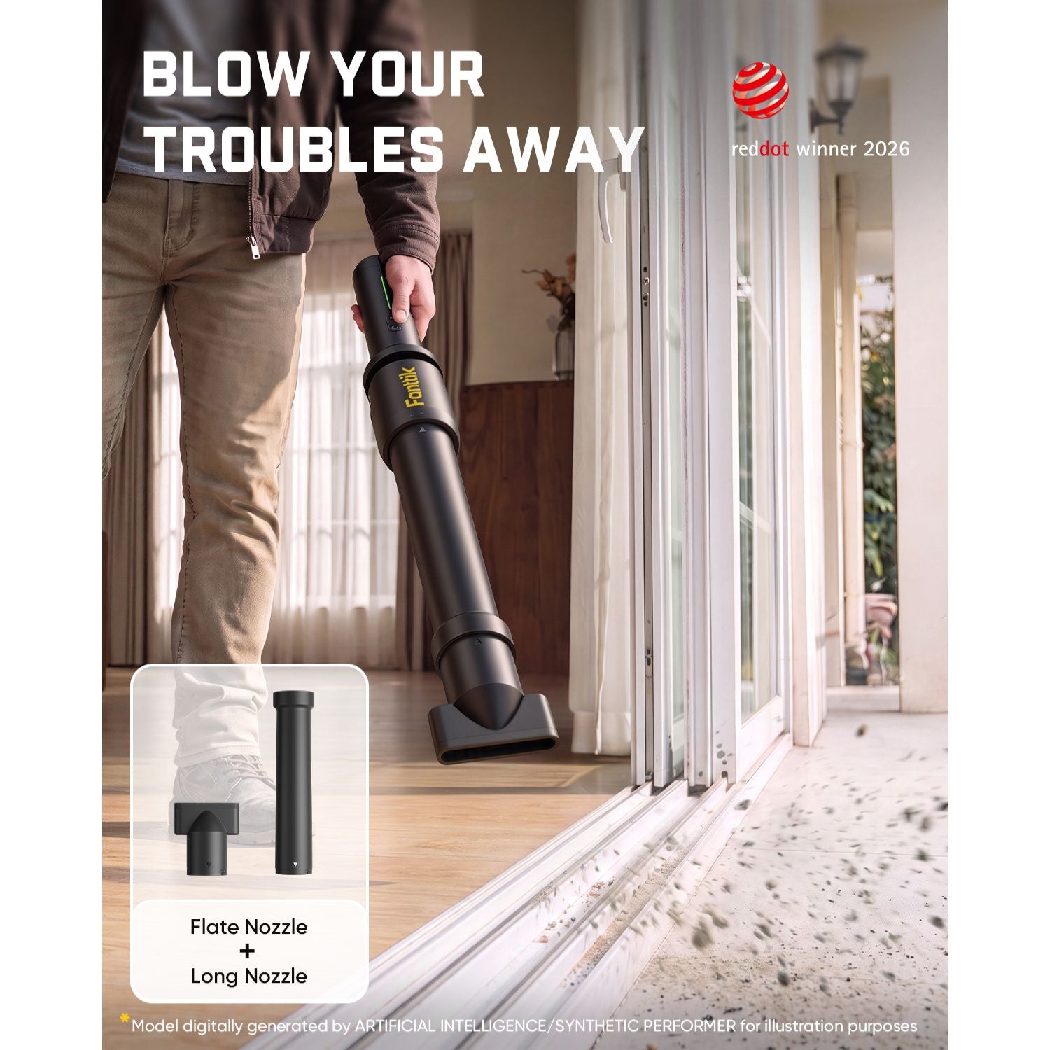 A person using a Fanttik BF10 Pro Cordless Leaf Blower with a floor nozzle in a home interior near sliding glass doors. Large text reads 'BLOW YOUR TROUBLES AWAY,' with a small inset showing the vacuum head attachments and a Red Dot Winner 2026 badge in the top right.
