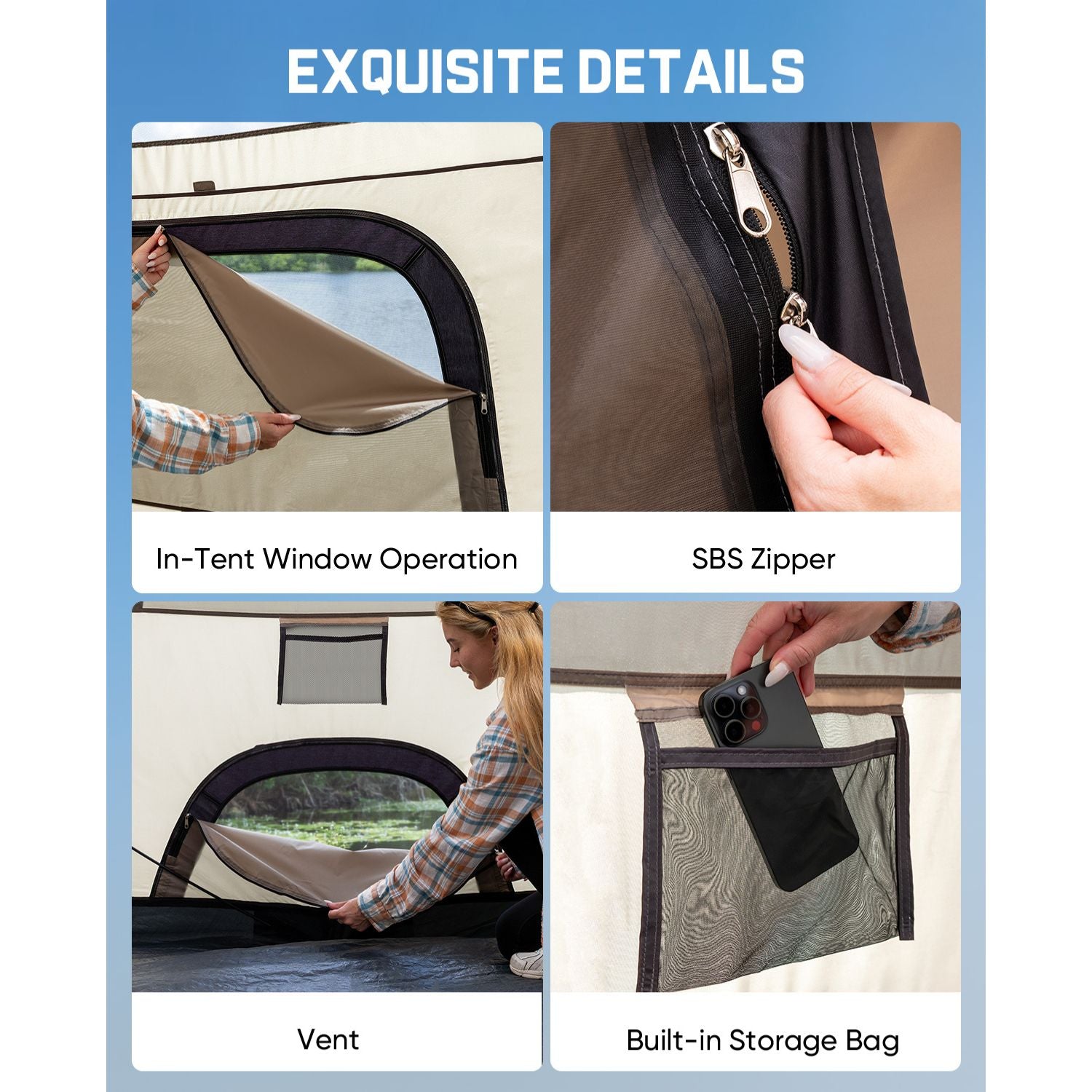 A promotional collage with the heading 'EXQUISITE DETAILS' showing four inset feature photos: in-tent window operation, SBS zipper, vent, and a built-in storage bag with a phone inserted. The collage explains product features rather than presenting a single clean product shot, so this fits Instruction Diagram rather than Product/Packaging.