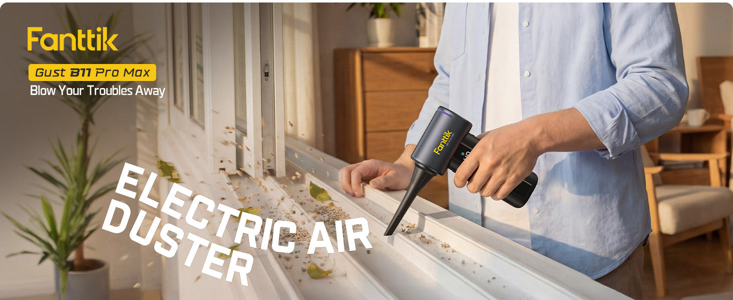Fanttik Gust B11 Pro Max Electric Air Duster, 150000RPM Brushless Motor, Compressed Air Duster, 100 Gears Adjustable, One-tap Booster, 28.08Wh Rechargeable Battery, Electric Duster for PC, Car, House