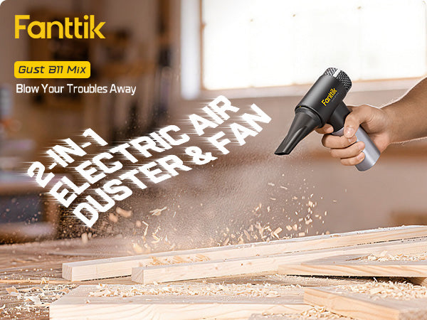 Fanttik Gust B11 Mix 2-in-1 Electric Air Duster & Fan, Dust Blower, 110000RPM Brushless Motor, Compressed Air Duster, 100 Stepless Gears, One-tap Booster, Electric Duster for PC, Electronics, Outdoor