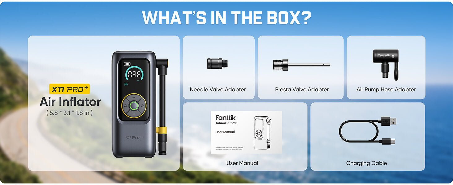 Box contents graphic for a Fantik X11 Pro Air Inflator, showing the air pump, needle valve adapter, presto valve adapter, air pump hose adapter, user manual, and charging cable on a blue sky and mountain background with the headline 'WHAT'S IN THE BOX?'.