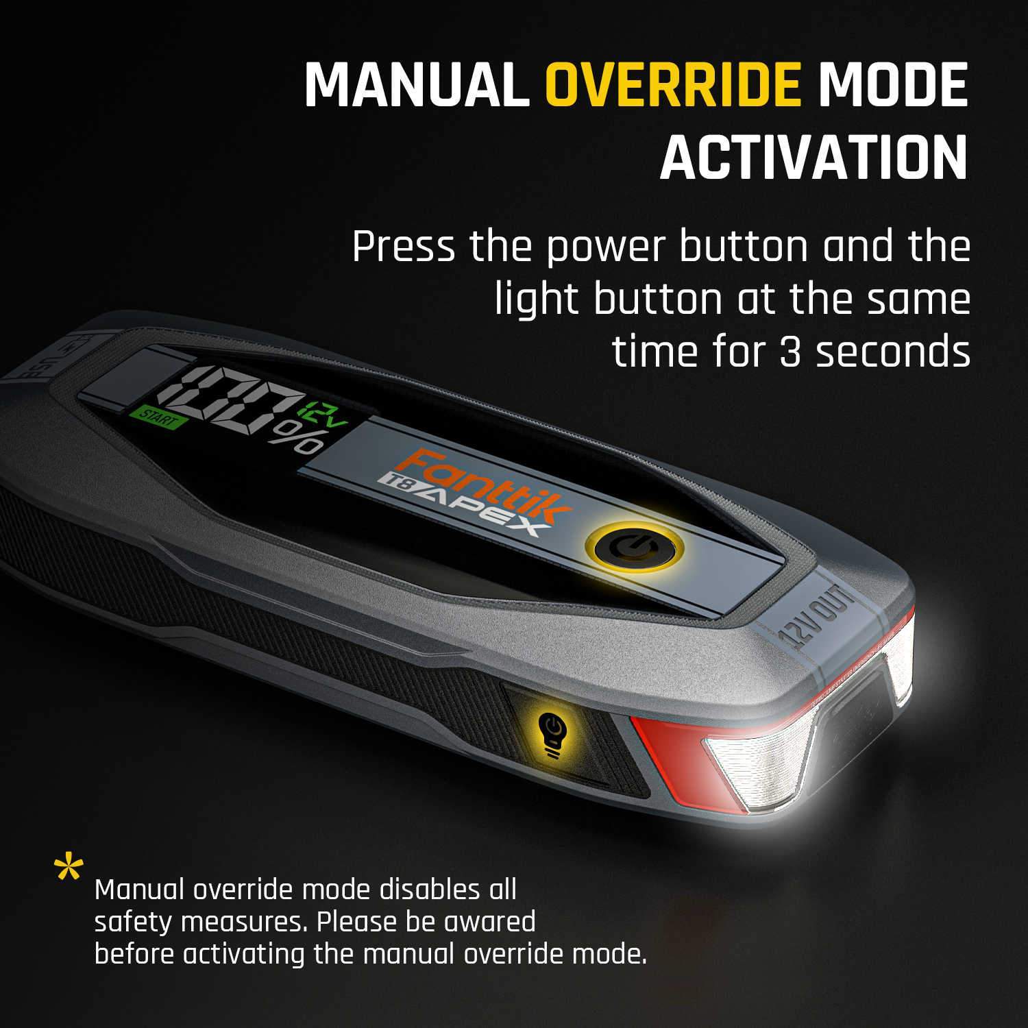 The T8 APEX jump starter offers a manual overriade mode by  press the power button and the light button at same time for 3 seconds
